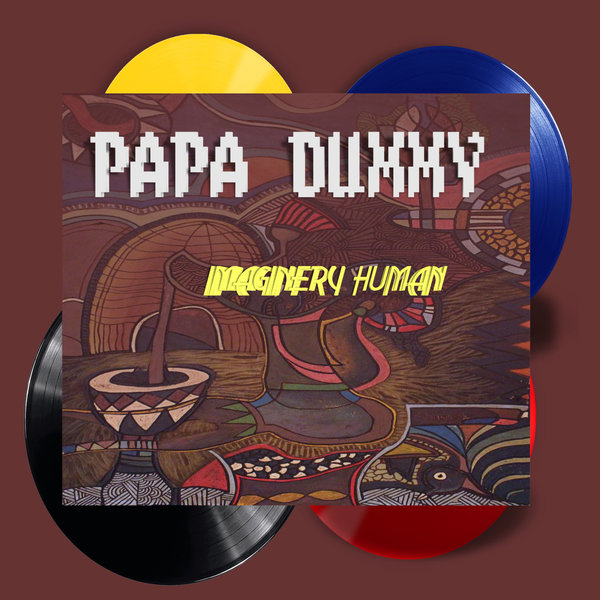 Papa Dummy –  iMAGINERY hUMAN [Brown Stereo Music]