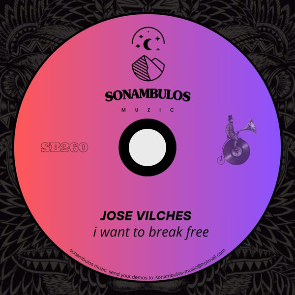 Jose Vilches – i want to break free [Sonambulos Muzic]