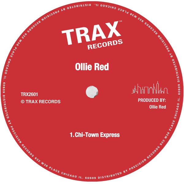 Ollie Red –  Chi-Town Express [Trax Records]