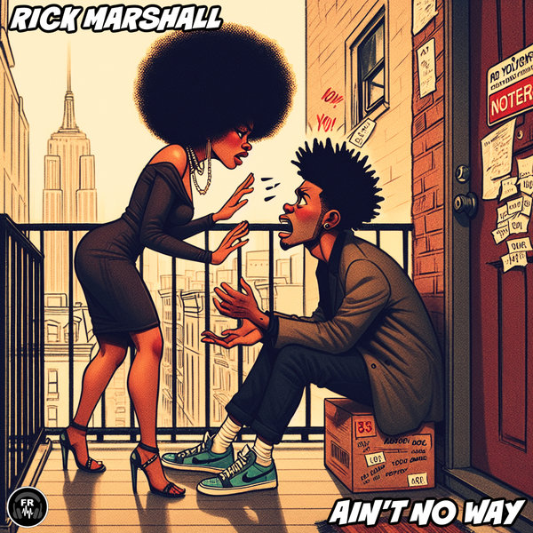 Rick Marshall – Ain&apos;t No Way [Funky Revival]