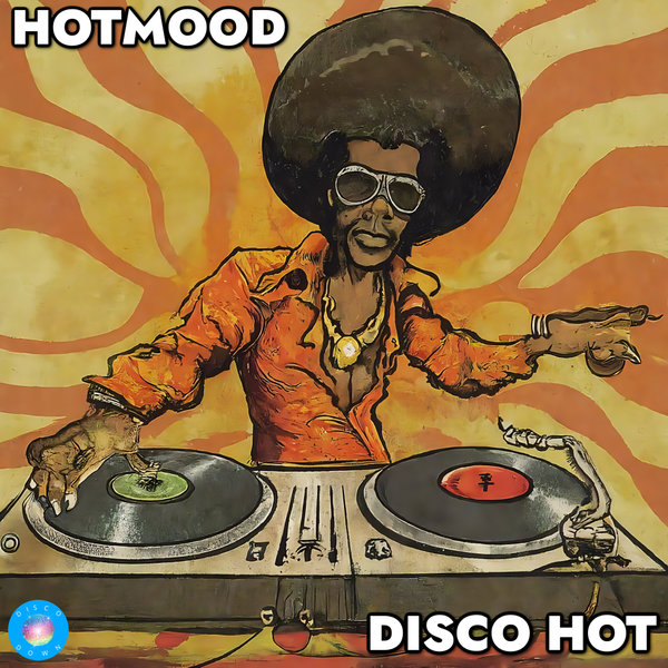 Hotmood –  Disco Hot [Disco Down]