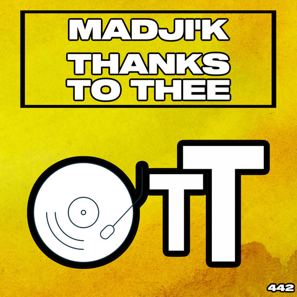 Madji&apos;k – Thanks To Thee [Over The Top]