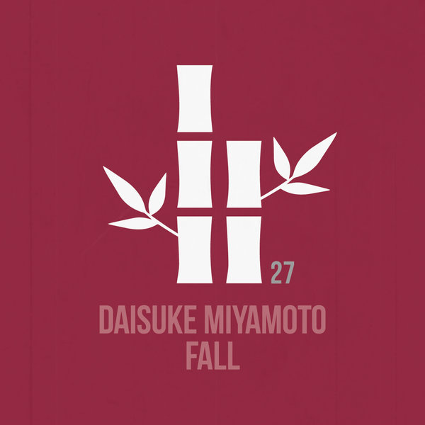 Daisuke Miyamoto –  Fall [THE KYOTO TRAX]