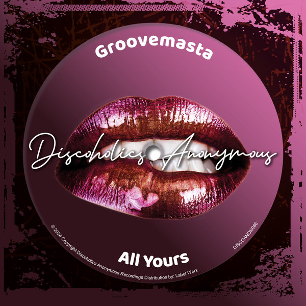 Groovemasta –  All Yours [Discoholics Anonymous Recordings]