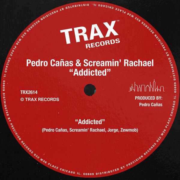 Pedro Cañas, Screamin’ Rachael –  Addicted [Trax Records]