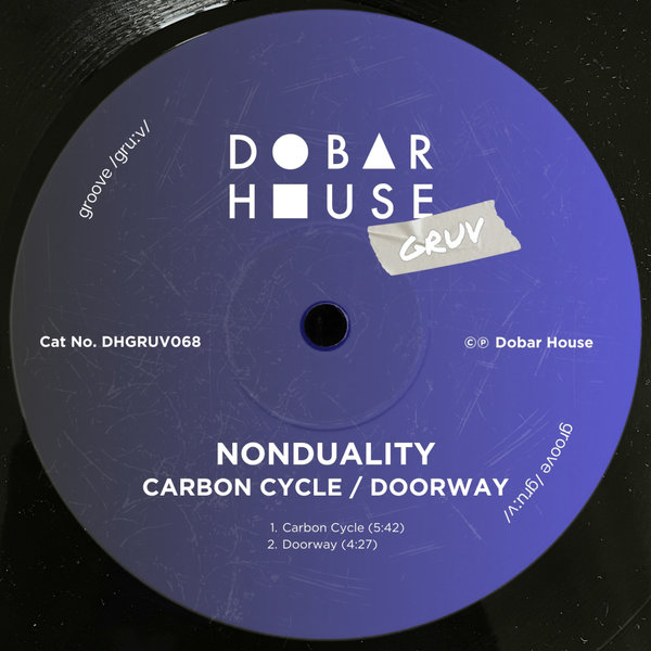 Nonduality – Carbon Cycle , Doorway [Dobar House Gruv]