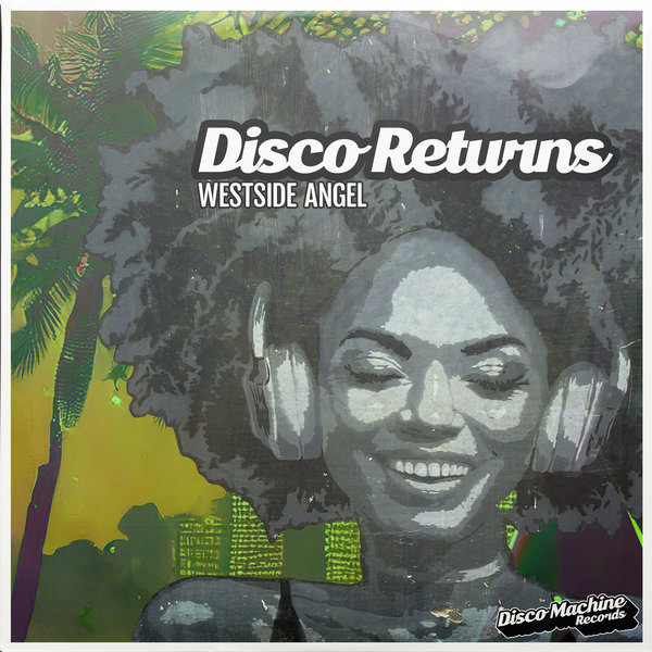 Westside Angel –  Disco Returns [Disco Machine Records]