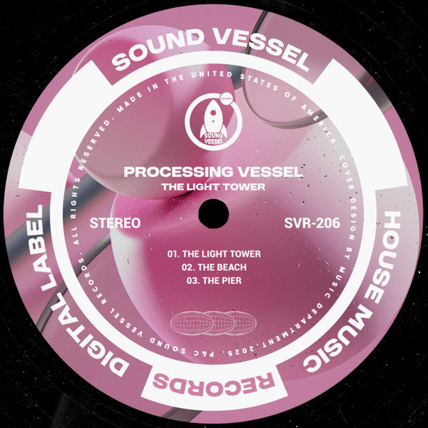 Processing Vessel – The Light Tower [Sound Vessel Records]