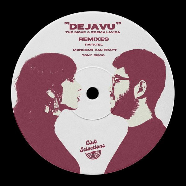 The Move,Zoemalavida –  Dejavu Remixes [Club Selections]