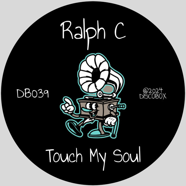 Ralph C –  Touch My Soul [DISCOBOX (IT)]