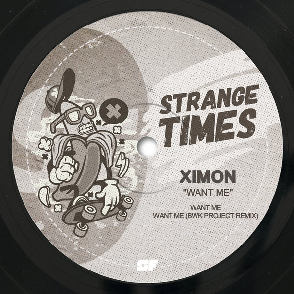 Ximon – Want Me [Strange Times]