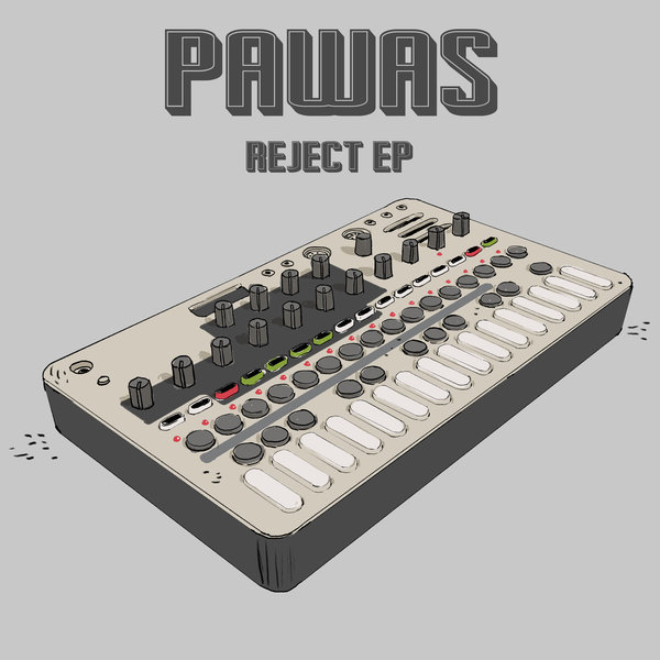 Pawas –  Reject EP [Feines Tier]