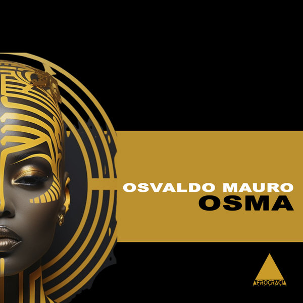 DJ Osvaldo Mauro –  Osma [Afrocracia Records]