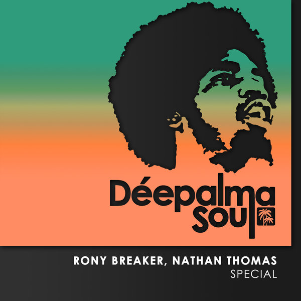 Rony Breaker, Nathan Thomas –  Special [Deepalma Soul]