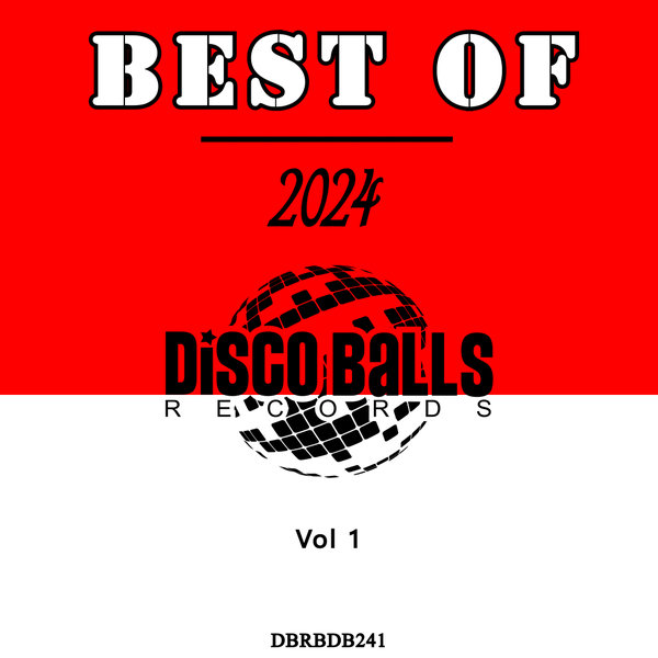 Various Artists – Va – Best Of Disco Balls Records 2024, Vol. 1 [Disco Balls Records]