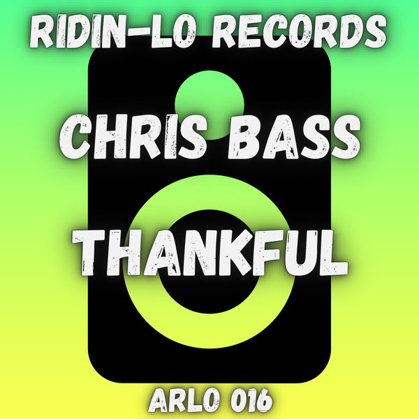 Chris Bass –  Thankful [RidinLo Records]