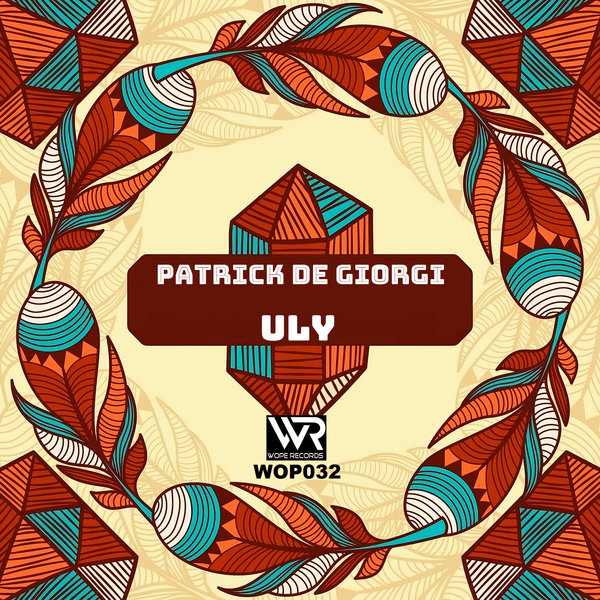 Patrick De Giorgi –  Uly [Wope Records]