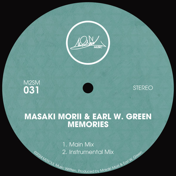 Masaki Morii, Earl W. Green – Memories [M2SOUL Music]