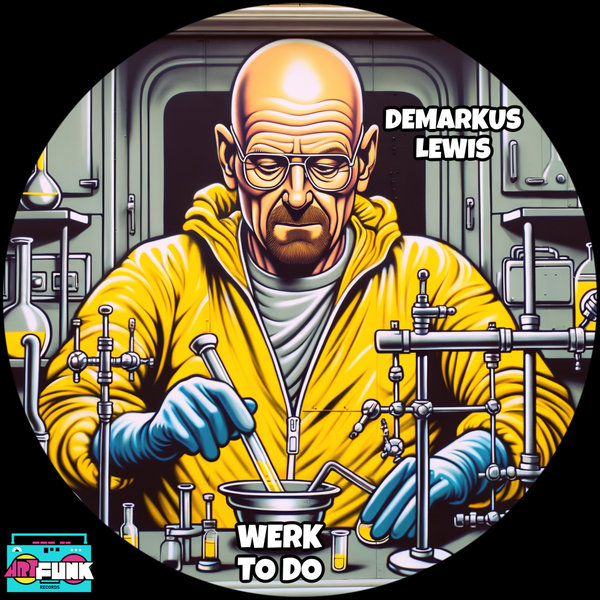 Demarkus Lewis –  Werk To Do [ArtFunk Records]