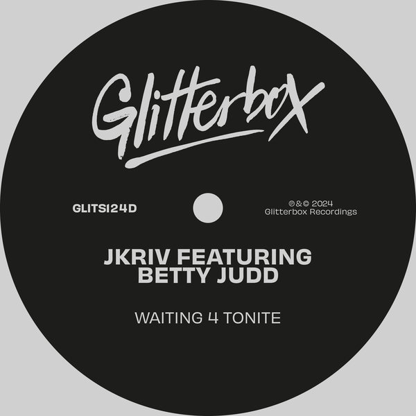 JKriv, Betty Judd –  Waiting 4 Tonite [Glitterbox Recordings]