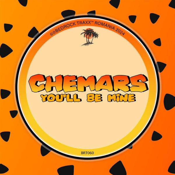 Chemars –  You&apos;ll Be Mine [Bedrock Traxx]