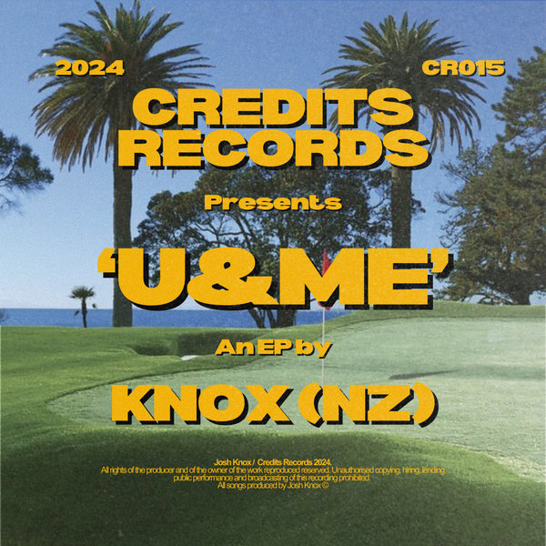 Knox (NZ) –  U&ME EP [Credits Records]