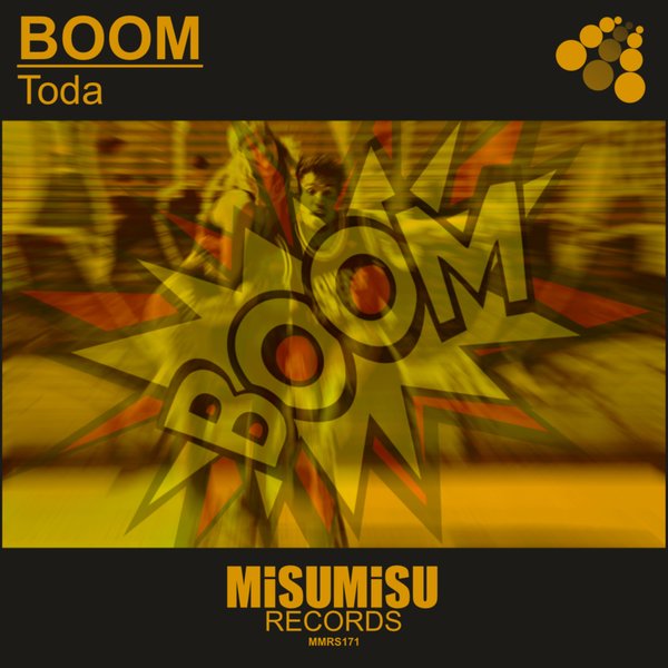 Toda –  Boom [Misu Misu Records]