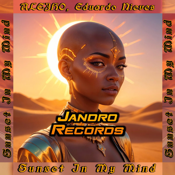 ALEJHO, Eduardo Nieves –  Sunset In My Mind [Jandro Records]