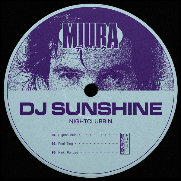 DJ Sunshine – Nightclubbin [Miura Records]