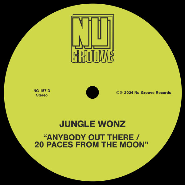 Jungle Wonz –  Anybody Out There , 20 Paces From The Moon [Nu Groove Records]