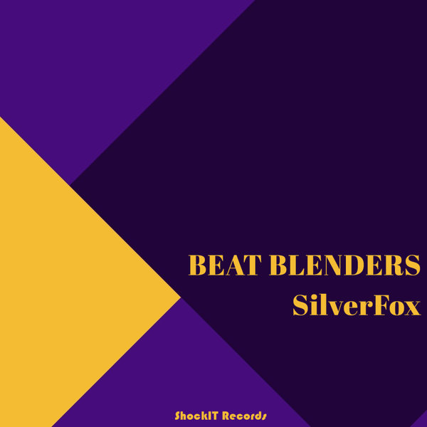 Beat Blenders – Silver Fox [ShockIt]