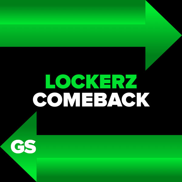 Lockerz – Comeback [Garage Shared]