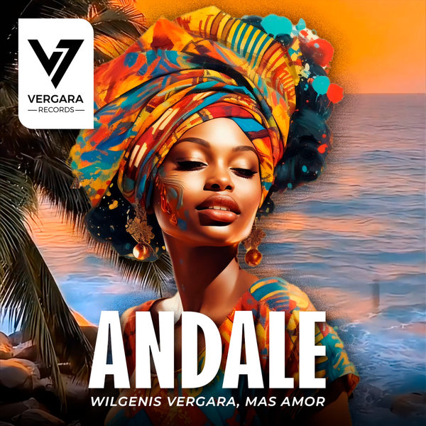 Wilgenis Vergara, Mas Amor –  Andale [Vergara Records]