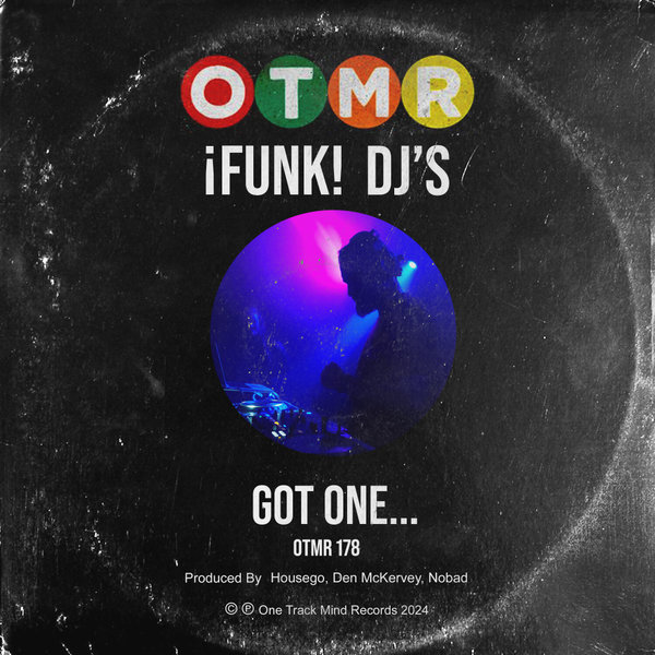 iFunK! DJ&apos;s –  Got One… [One Track Mind]