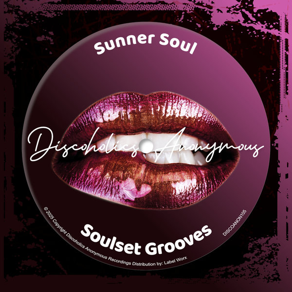 Sunner Soul – Soulset Grooves [Discoholics Anonymous Recordings]