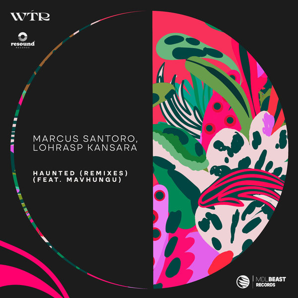 Marcus Santoro, Lohrasp Kansara, Mavhungu –  Haunted [WTR by MDLBEAST Records]