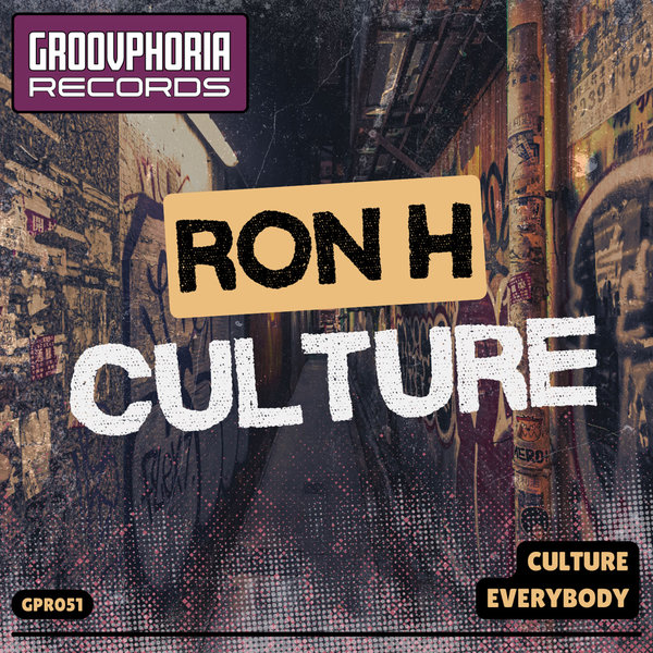 Ron H – Culture [Groovphoria Records]