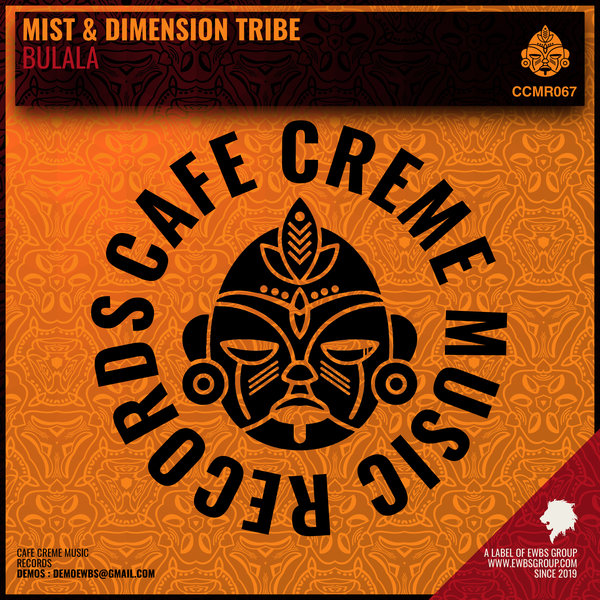 Mist and Dimension Tribe –  Bulala [Cafe Creme Music Records]