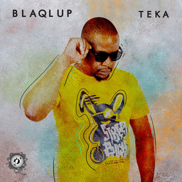 Blaqlup –  Teka [Shauku Music Group]