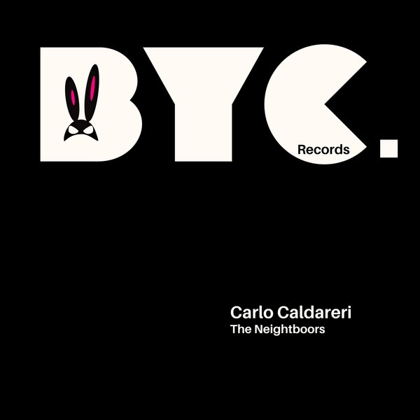 Carlo Caldareri –  The Neightboors [Bunny Clan]