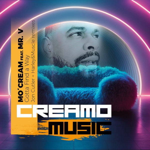 Mo&apos;Cream, Mr. V – Gotta Find a Way [Creamo Music]