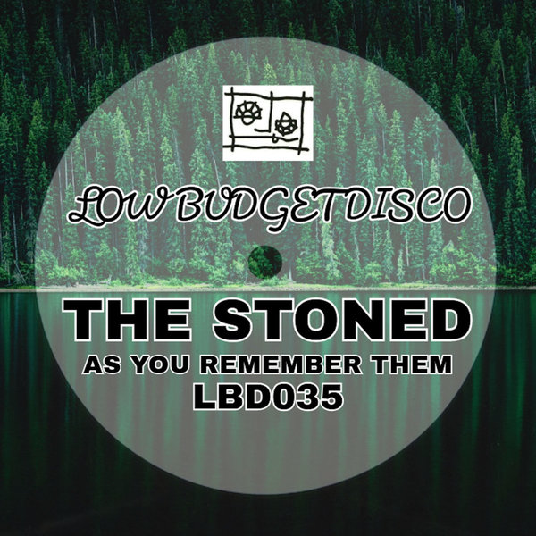 The Stoned –  As You Remember Them [Low Budget Recordings , Disco]