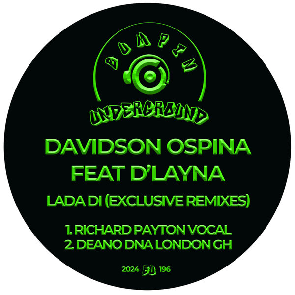 Davidson Ospina, D&apos;LAYNA –  LADA DI (Exclusive Remixes) [Bumpin Underground Records]