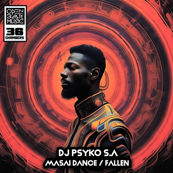 DJ Psyko S.A –  Masai Dance , Fallen [Open Bar Music]