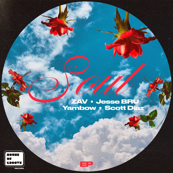 ZAV, Jesse Bru, Yambow –  SOUL [House Of Groove]