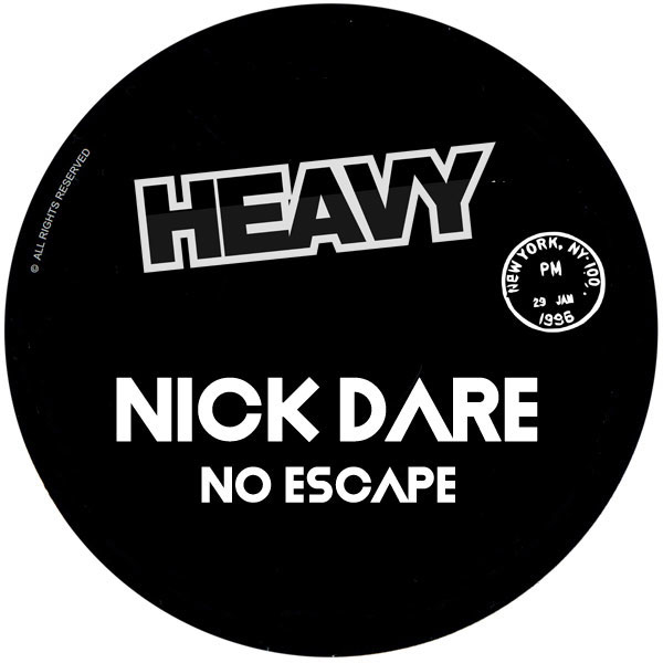 Nick Dare –  No Escape [HEAVY]