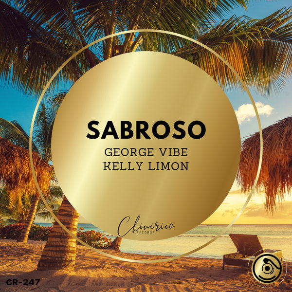 George Vibe, Kelly Limon –  Sabroso [Chivirico Records]