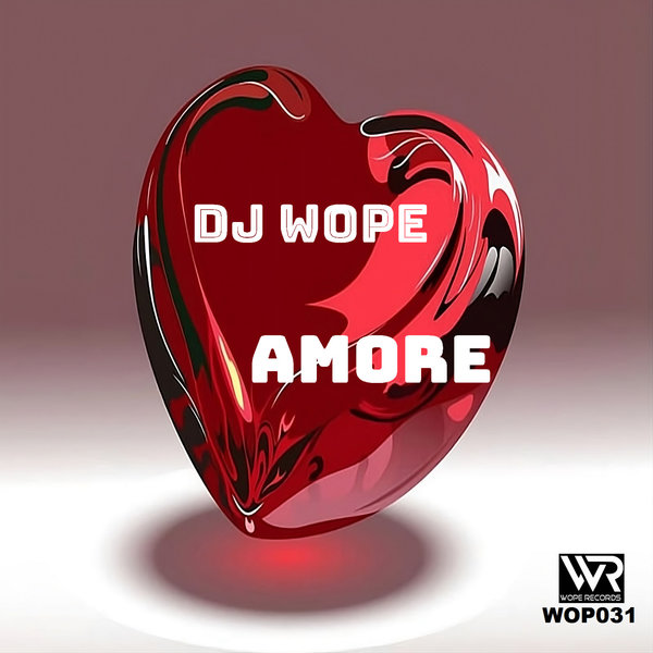 DJ Wope –  Amore [Wope Records]