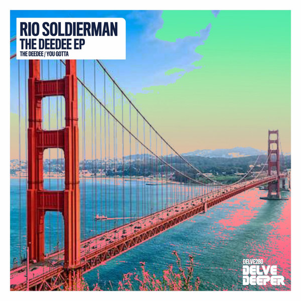 Rio Soldierman –  The Deedee EP [Delve Deeper Recordings]