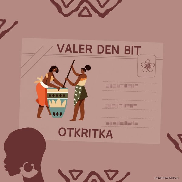 Valer den Bit –  Otkritka [POWPOW Music]